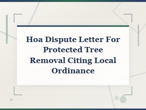Hoa Dispute Letter Template for Protected Tree Removal